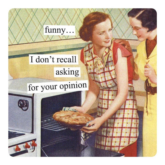 Anne Taintor Square Refrigerator Magnet - Funny I Don't Recall Asking for Your Opinion