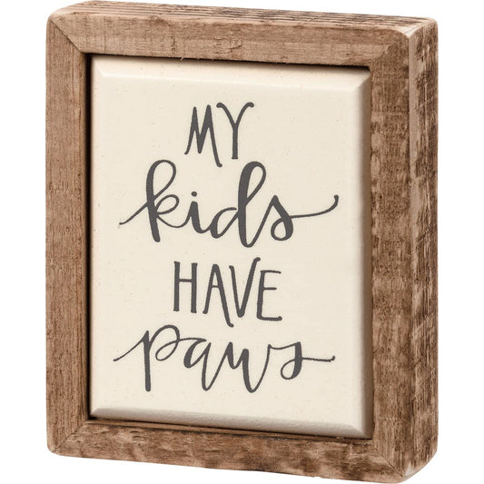 Primitives By Kathy 113335 My Kids Have Paws Mini Box Sign, 3-inch Length, Wood