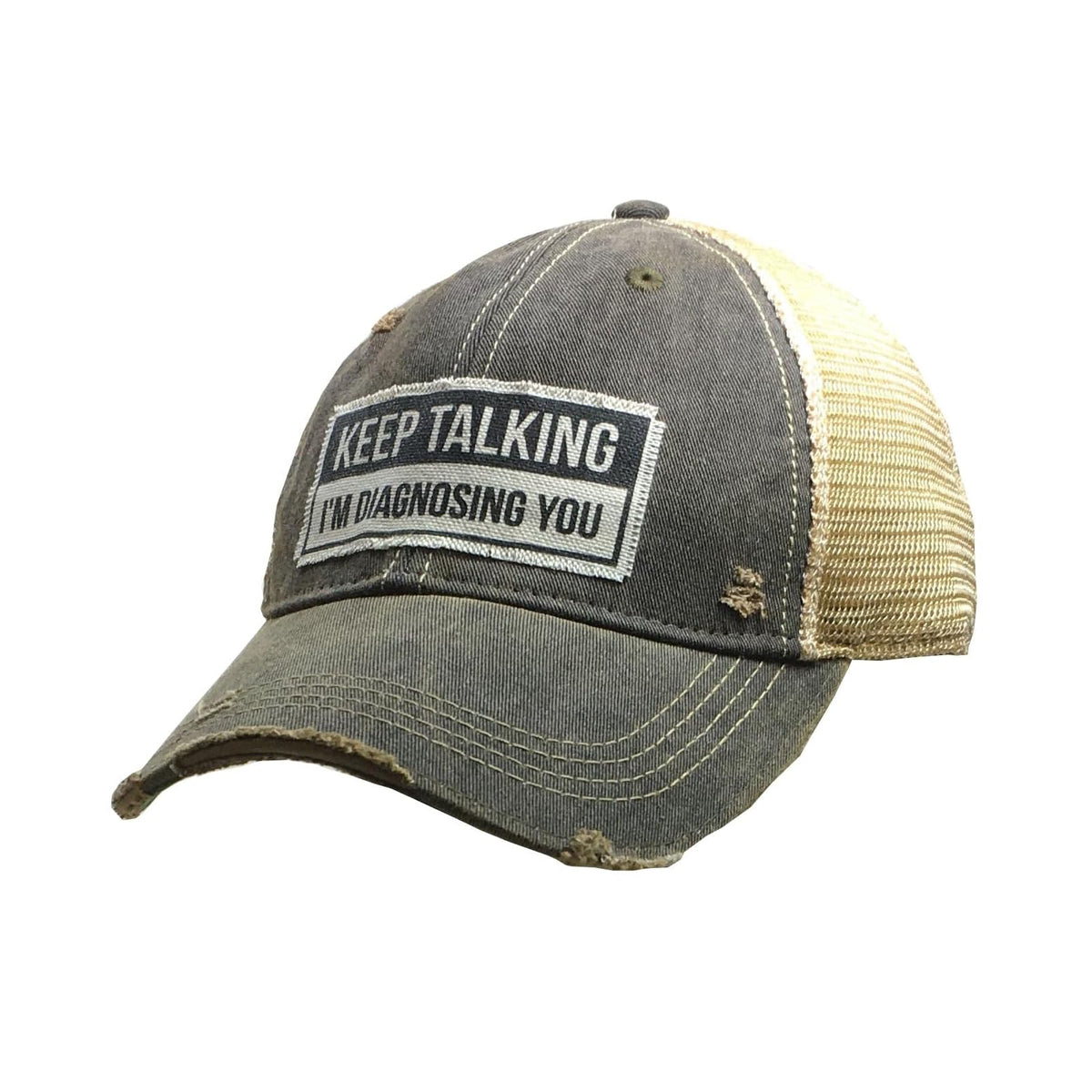 VINTAGE LIFE Hat, Keep Talking I'm Diagnosing You, Vintage