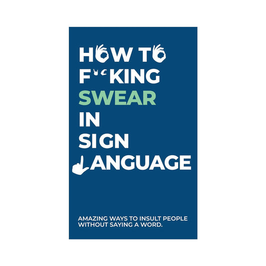 Gift Republic How To Swear In Sign Language Cards