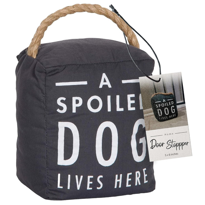Pavilion Gift Company 72198 Spoiled Dog Door Stopper 5 x 6