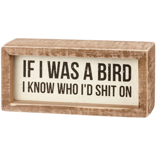 Primitives by Kathy Decorative Signage, Wooden, If I Was a Bird