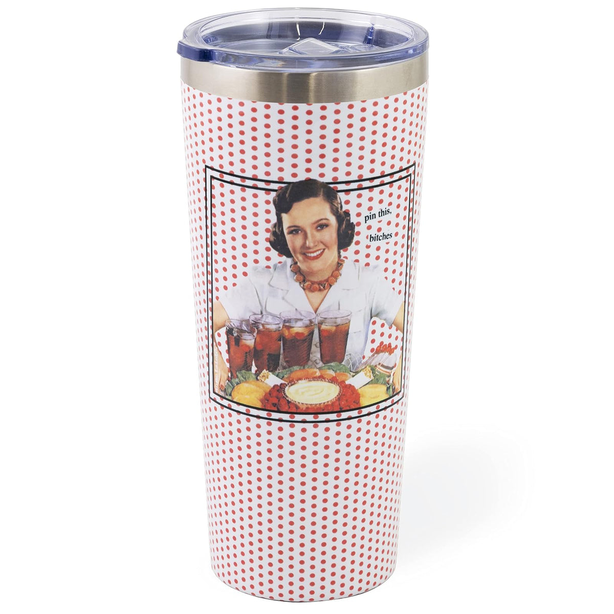 Boston International Drinking Cup, 22 Ounces, Pin this Bitches