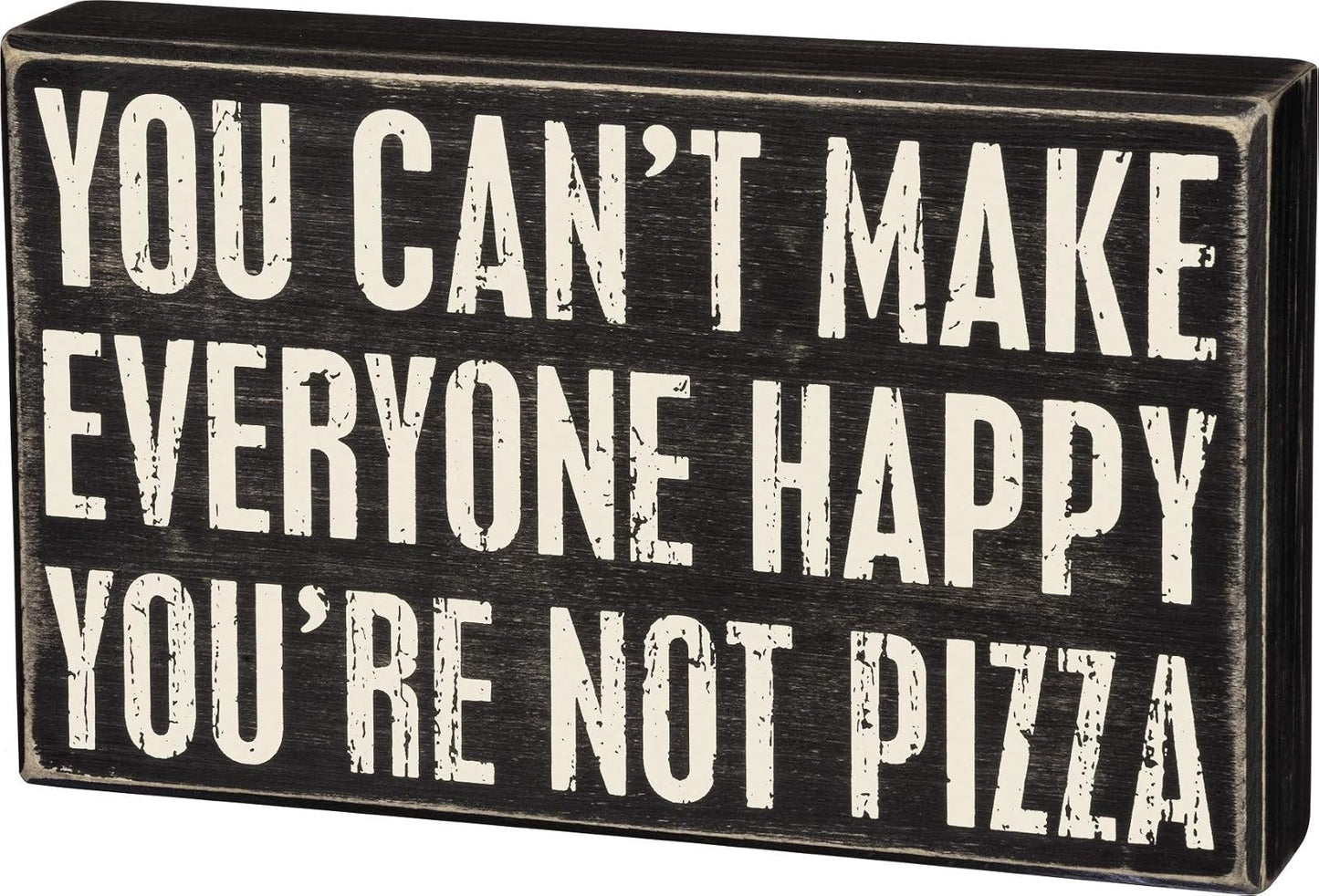 Primitives by Kathy Box Sign Not Pizza