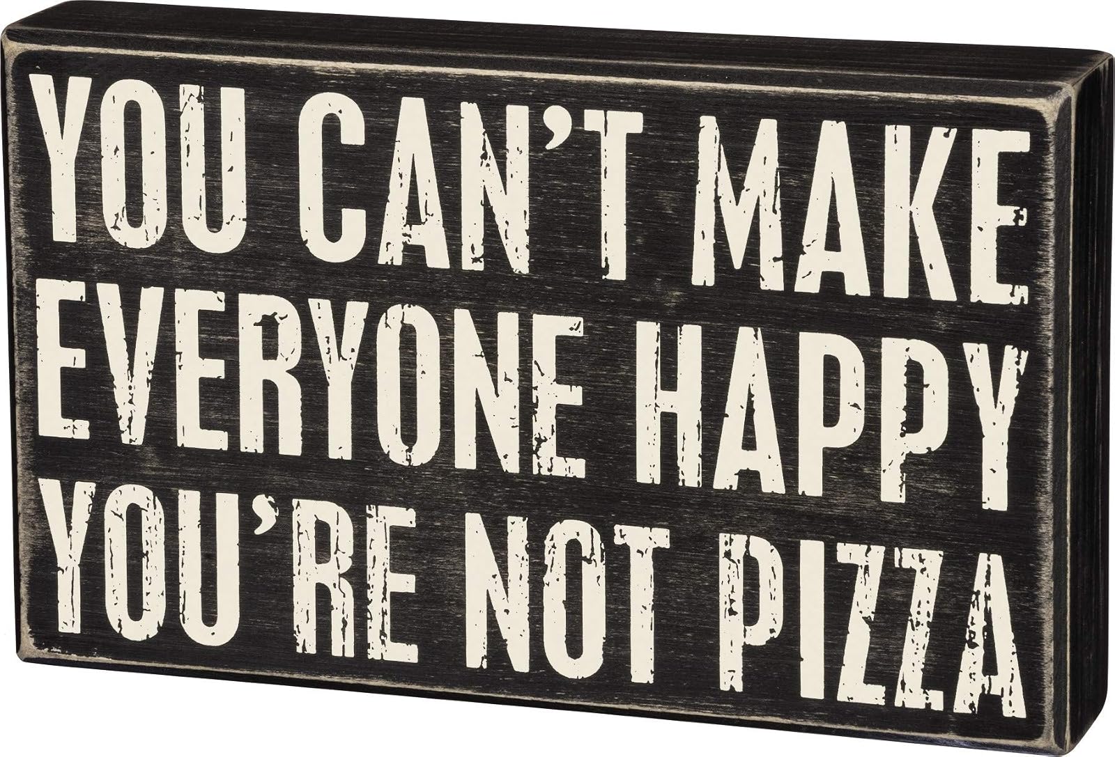 Primitives by Kathy Box Sign Not Pizza