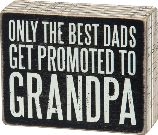 Primitives by Kathy Box Sign Promoted to Grandpa 5 by 4-Inch