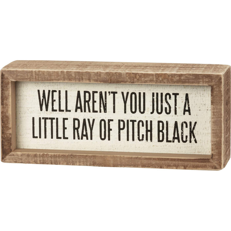 Primitives by Kathy Just A Little Ray of Pitch Black Inset Wooden Box Sign