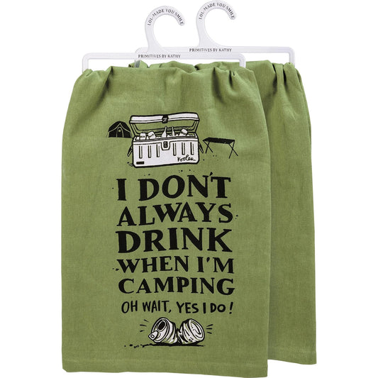 Primitives by Kathy 112616 Kitchen Towel Drink When Camping Yes I Do, 28-inch