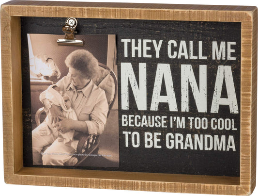 PBK - They Call Me Nana Picture Frame