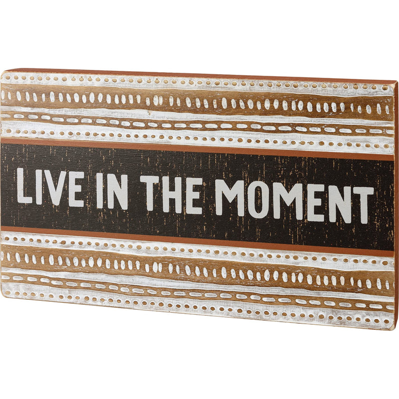 Primitives By Kathy 113918 Live in the Moment Slat Box Sign, 14-inch Length