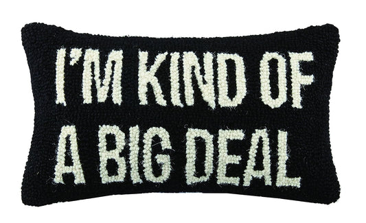Peking Handicraft I am Kind of a Big Deal Hook, 9x16 Throw Pillow