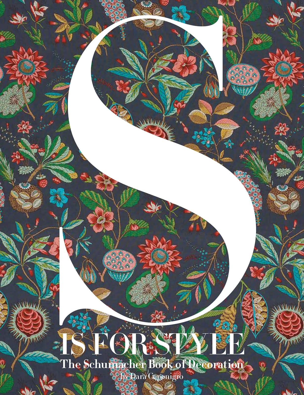 Penguin Random House S Is for Style: The Schumacher Book of Decoration