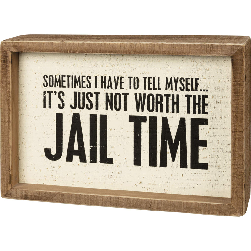 Jail Time Inset Box Sign