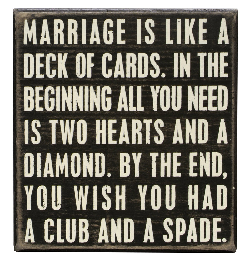 Primitives by Kathy 19526 Classic Box Sign, 6" x 6.5", Marriage Is Like