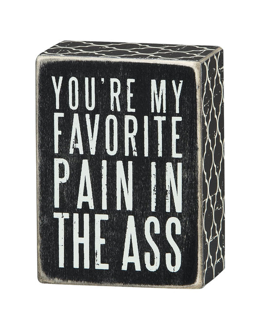 Primitives by Kathy Box Sign 4-Inch by 3-Inch Favorite Pain
