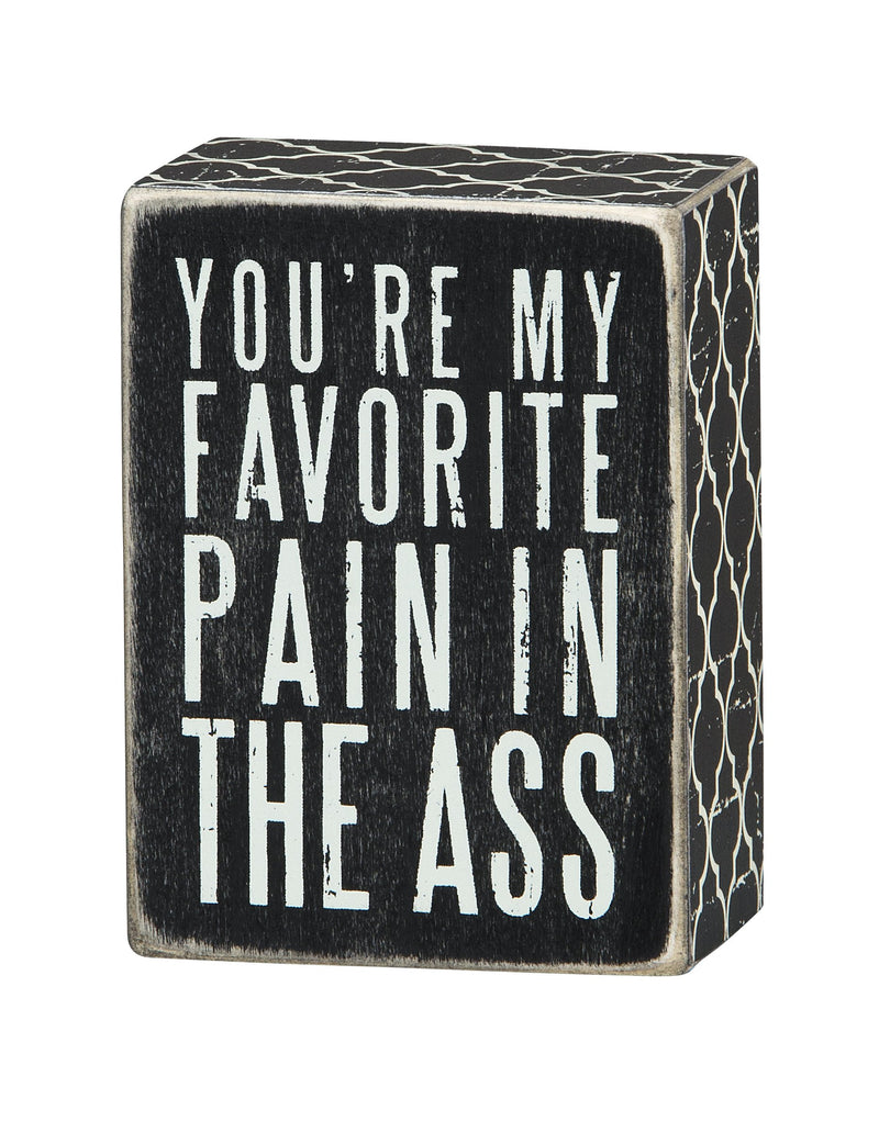 Primitives by Kathy Box Sign, 4-Inch by 3-Inch, Favorite Pain