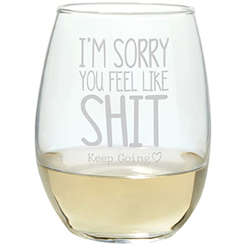 Carson Home 24955 Keep Going Collection Feel Like Shit Stemless Wine Glass, 17 oz