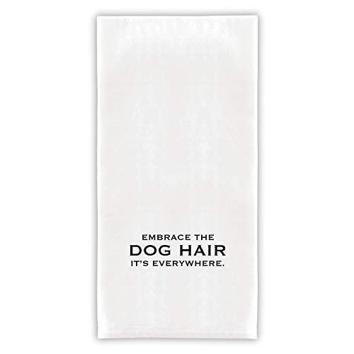 Creative Brands Santa Barbara Design Studio SB Design Studio F2F Flour Sack Dish Towel, 30" Square, Embrace The Dog Hair, G2647