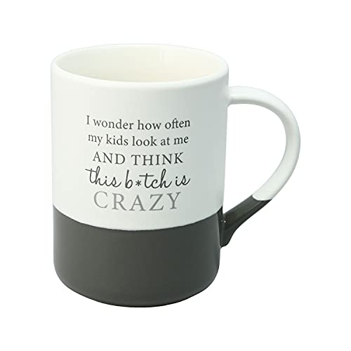 Pavilion - 18 oz Large Coffee Cup Mug - I Wonder How Often My Kids Look At Me And Think This Bitch Is Crazy