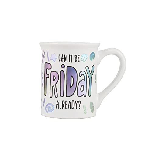 Enesco Our Name Is Mud Can It Be Friday Mug 16 oz, 4.53in H