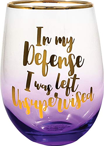 Spoontiques Stemless Wine Glass -In My Defense I Was Left Unsupervised