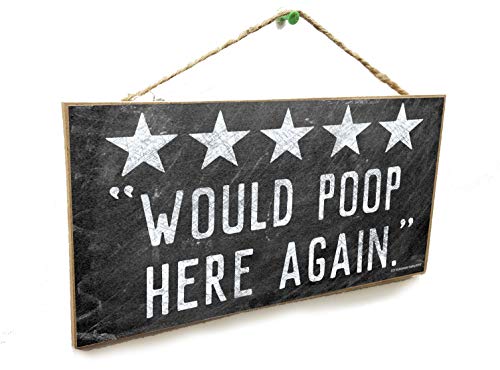 Blackwater Trading Black 5 Stars Would Poop Here Again, Bathroom Sign Plaque 5"x10"