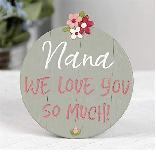 Blossom Bucket 201-12075 We Love You Nana Plaque with Easel, 3.5-inch Diameter
