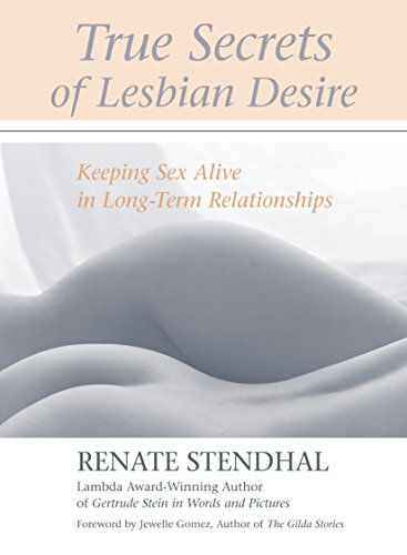 Penguin Random House True Secrets of Lesbian Desire: Keeping Sex Alive in Long-Term Relationships