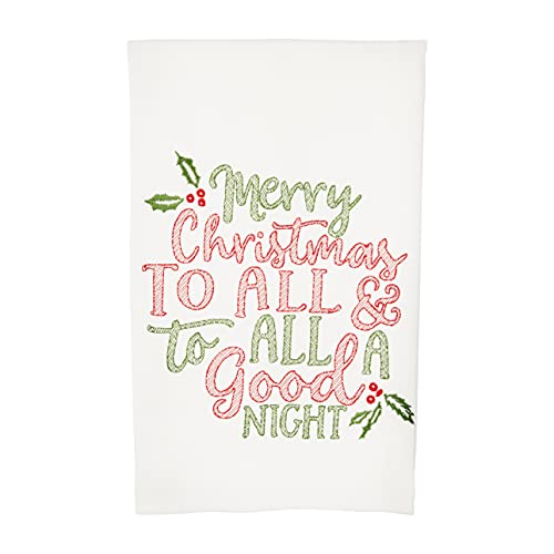 Mud Pie Christmas Embroidery Towel, to All, 26" x 16.5"