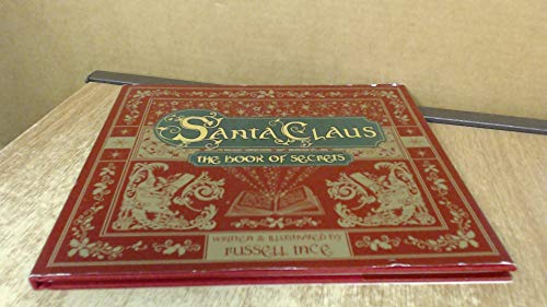 Roman Santa Claus The Book Of Secrets Written and Illustrated By Russell Ince