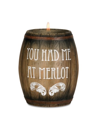 Pavilion Gift Company Wine All The Time 22028 Wine Barrel Candle Holder, You Had Me at Merlot, 3-3/4-Inch