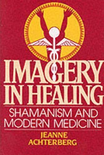 Penguin Random House Imagery in Healing: Shamanism and Modern Medicine