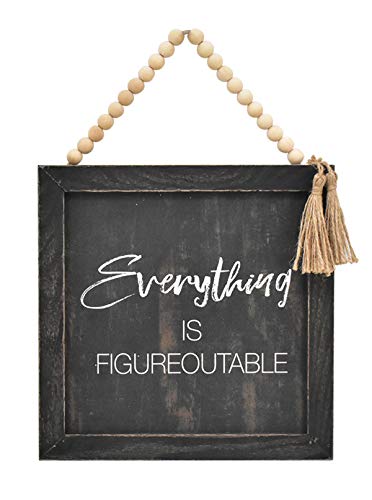 Paris Loft Everything is Figureoutable Wood Framed Wall Sign with Wood Bead String Hanger,Rustic Farmhouse Wood Wall Hanging Decor,Black