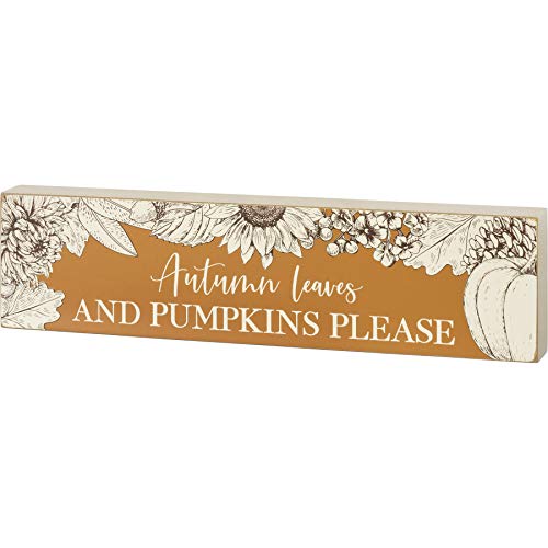 Primitives by Kathy Rustic Fall Floral Block Sign - Autumn Leaves and Pumpkin Please - 12 x 3 Inches