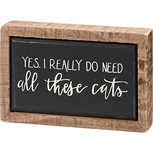Primitives By Kathy 113333 I Really Do Need All These Cats Mini Box Sign, 4-inch Length, Wood