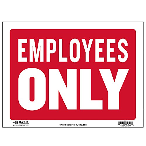 BAZIC 9" X 12" Employees Only Sign, Private Property Restricted Area Authorized, Business Store Office Restaurants Bars Retail Salon Shops, Waterproof Indoor Outdoor Store Wall Door Signage, 1-Pack