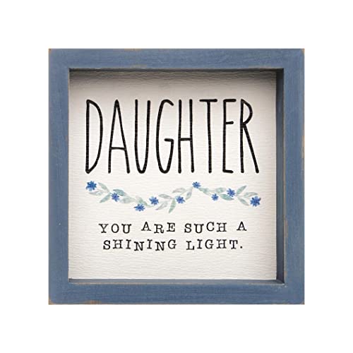 Blossom Bucket 221-30335 Daughter Such A Shining Light Framed Sign, 6-inch Square