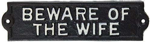 Abbott Collection  "Be Ware of The Wife Wall Sign