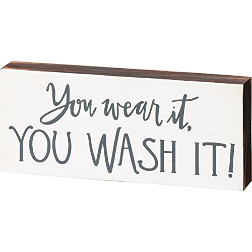 Primitives By Kathy 113420 You Wear It You Wash It Block Sign, 7-inch Length, Wood