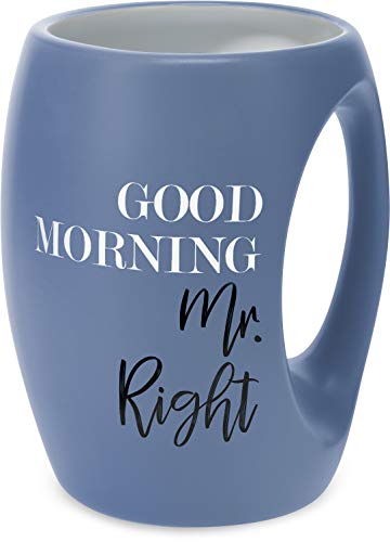 Pavilion Gift Company 10525 Blue Good Morning Mr. Right Huggable Hand Warming 16 oz Coffee Cup Mug, 16oz
