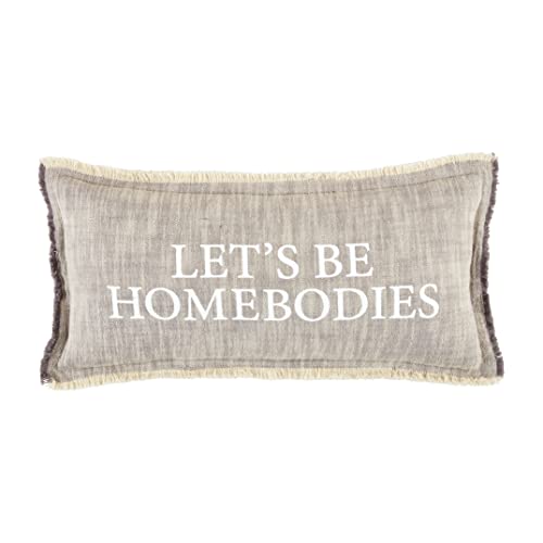 Mud Pie Lets Be Homebodies Throw Pillow, 11" x 22"