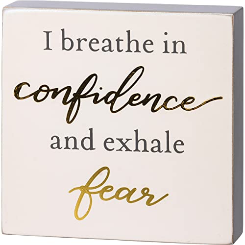 Primitives By Kathy 112666 Breathe in Confidence Exhale Fear Block Sign, 5-inch Square