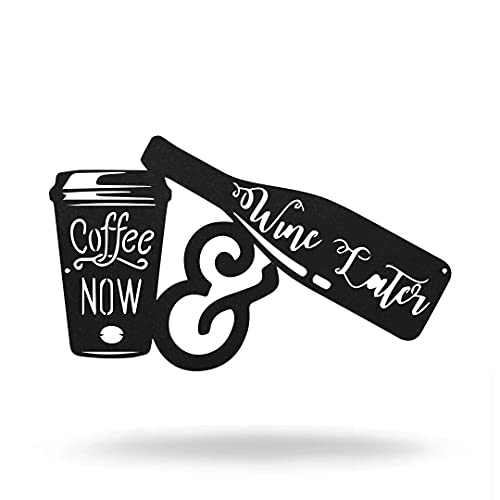 Steel Roots Decor STOCK-SR-COFFEENOW-18-BLK Coffee Now and Wine Later Wall Decor, 18-inch Length, Black