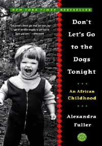 Penguin Random House DONT LETS GO TO THE DOGS TONIGHT : AFRICAN CHILDHOOD