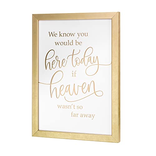 Blue Sky Clayworks Lillian Rose Gold Know You Would Be Here Today Memorial Wedding Sign Frame, One Size