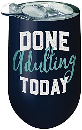 Spoontiques 16937 Done Adulting Today Stainless Wine Tumbler, Navy