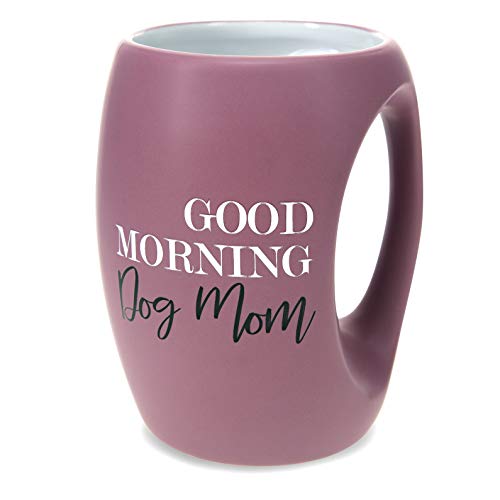 Pavilion Gift Company Good Morning Dog Mom 16 Oz Stoneware Huggable Coffee Cup Mug, 16oz, Pink