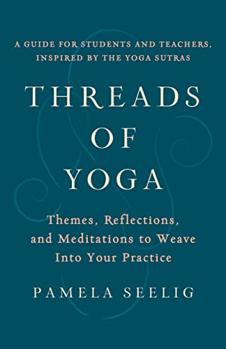 Penguin Random House Threads of Yoga: Themes, Reflections, and Meditations to Weave into Your Practice