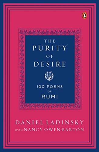 Penguin Random House The Purity of Desire: 100 Poems of Rumi
