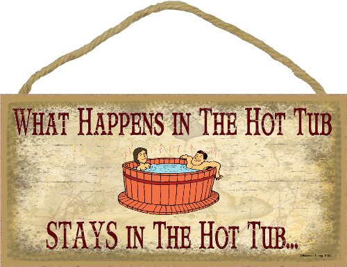 Blackwater Trading What Happens In The Hot Tub Stays In The Hot Tub Tiki Bar Bath Sign Plaque 5x10"